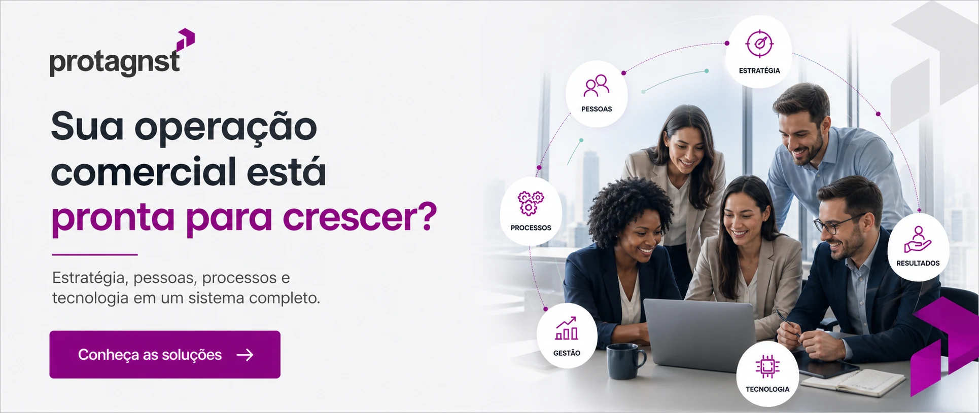 Agende um diagnóstico comercial com a Protagnst