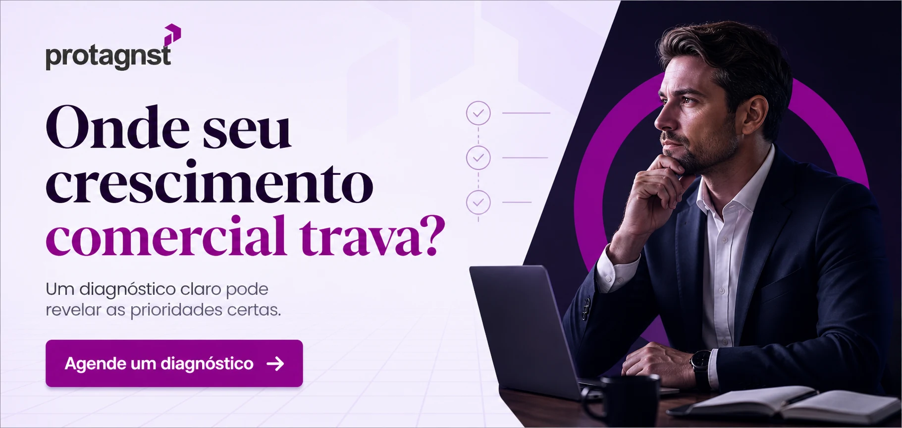 Agende um diagnóstico comercial com a Protagnst